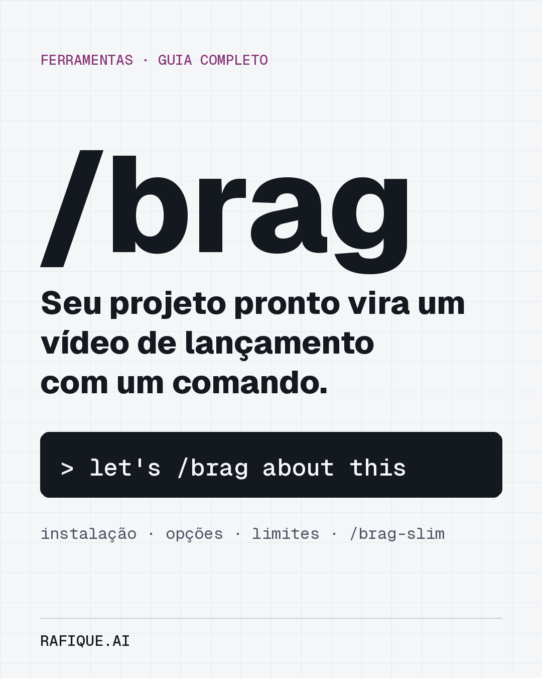 /brag: seu projeto pronto vira um vídeo de lançamento com um comando